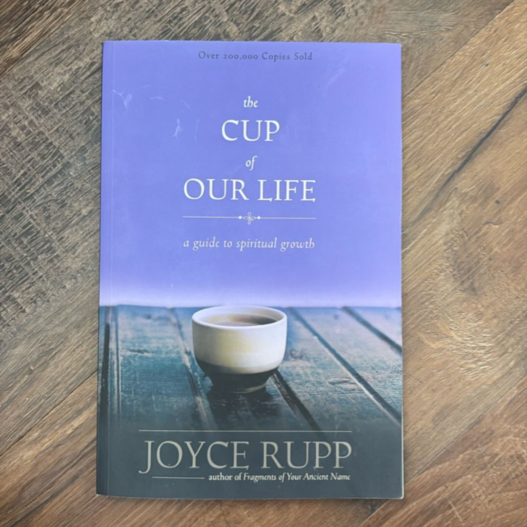 The Cup of Our Life