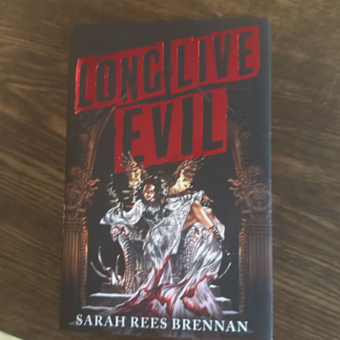 Long Live Evil