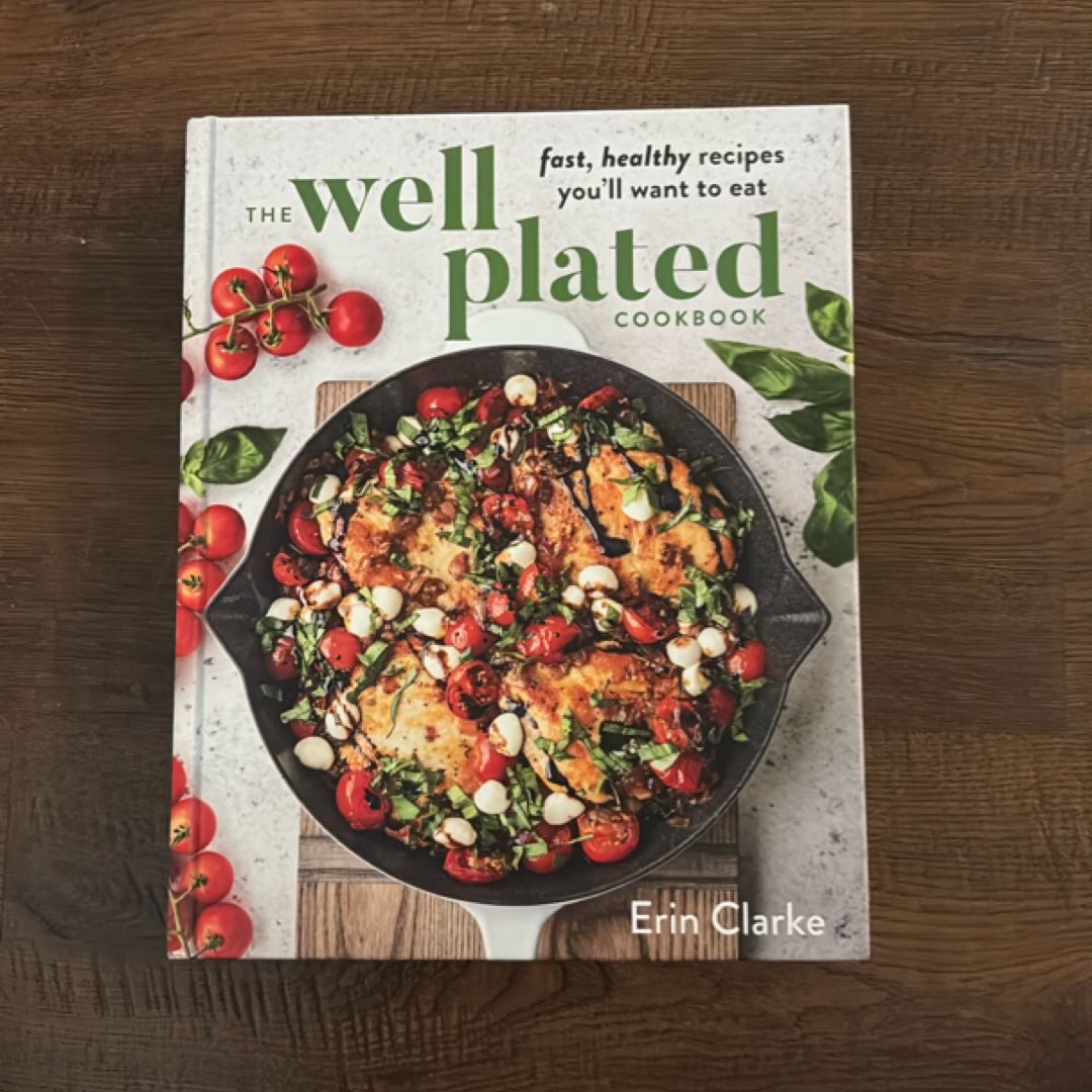 The Well Plated Cookbook