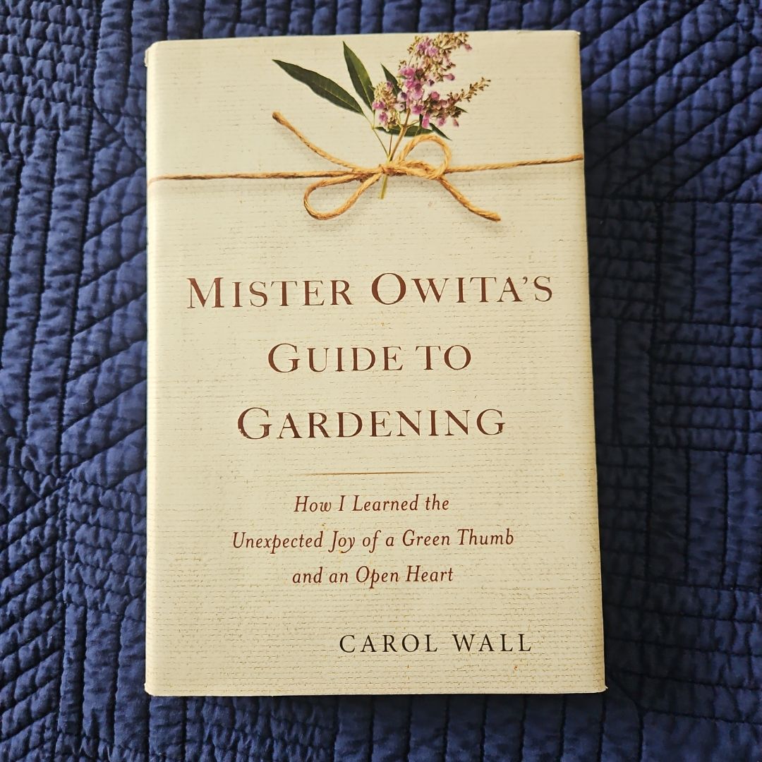 Mister Owita's Guide to Gardening