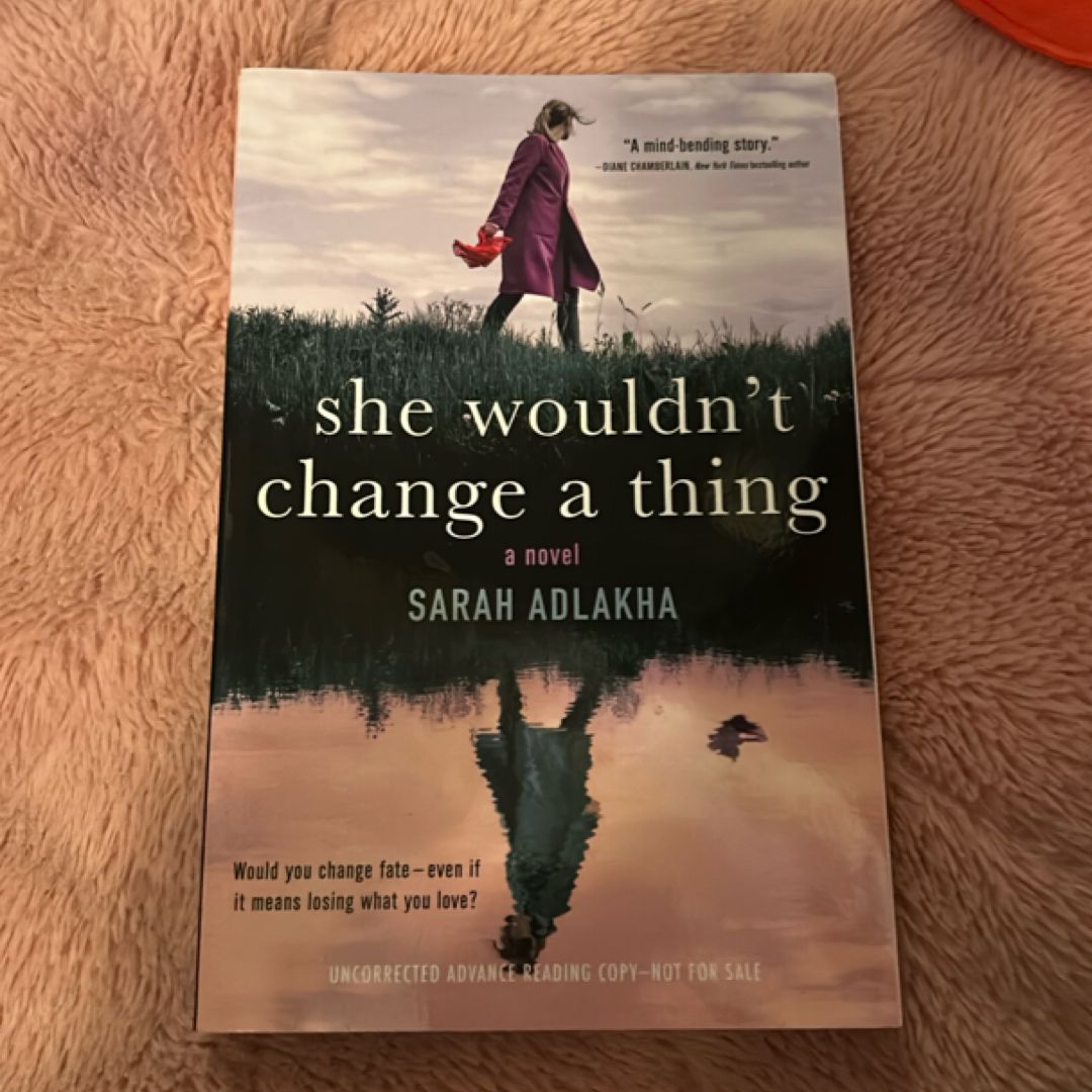 She Wouldn't Change a Thing