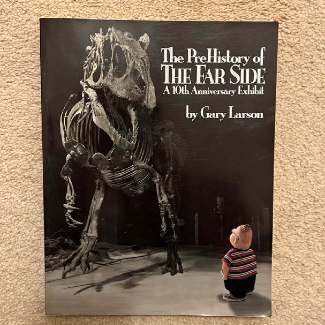 The PreHistory of the Far Side