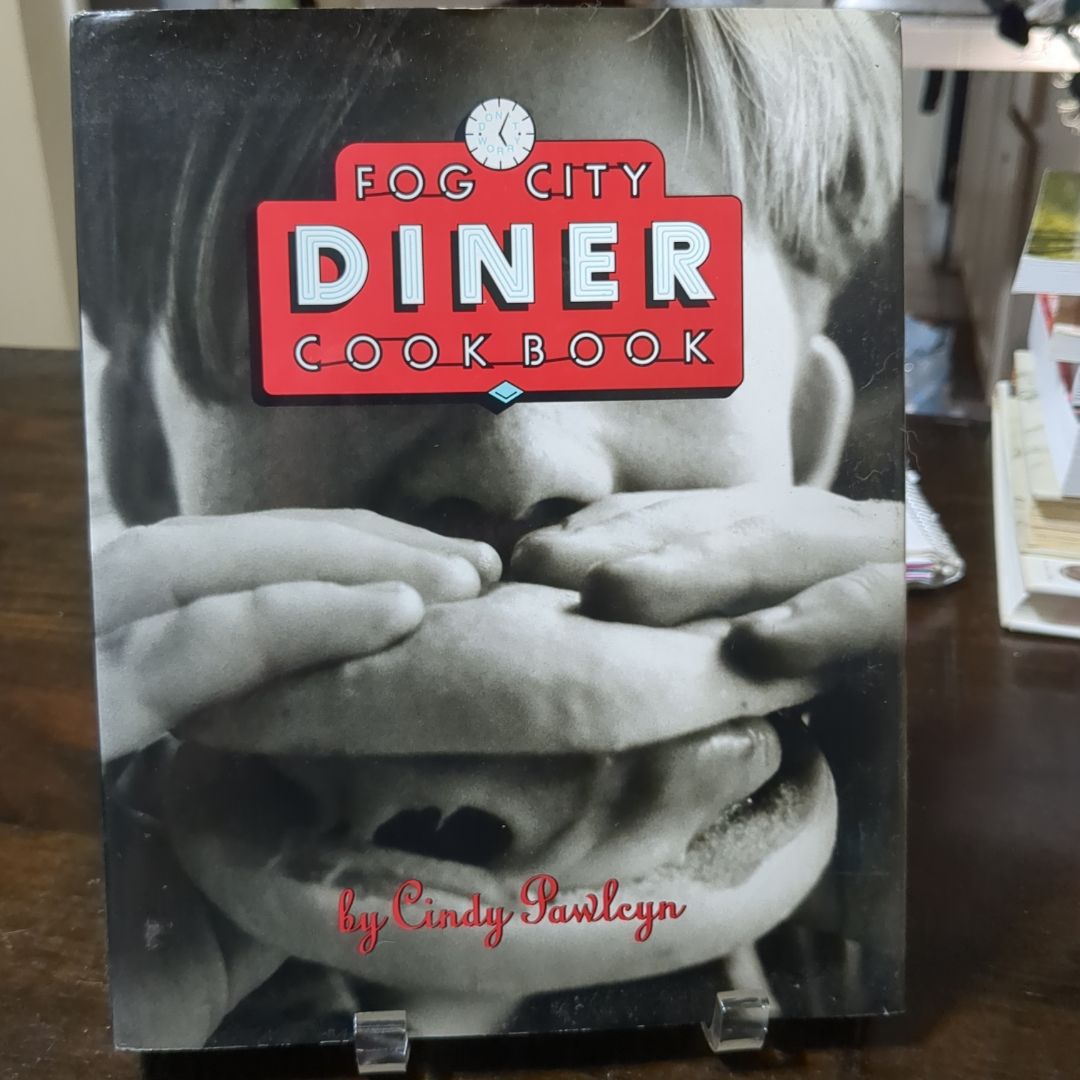 The Fog City Diner Cookbook