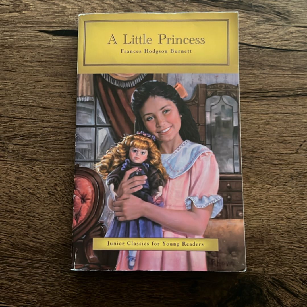 "A Little Princess" by Frances Hodgson Burnett - Junior Classics for Young Readers
