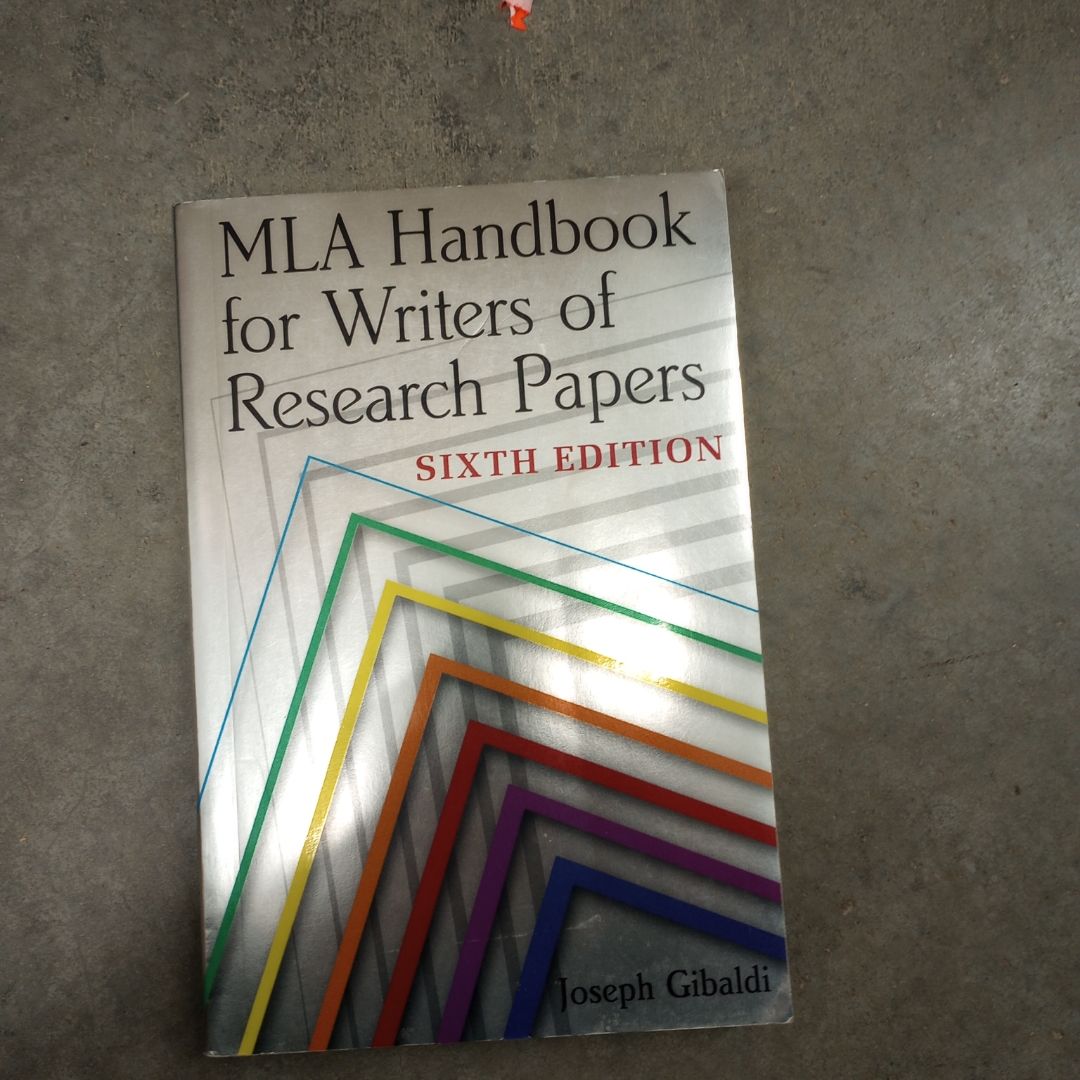 MLA Handbook for Writers of Research Papers, 6th Ed