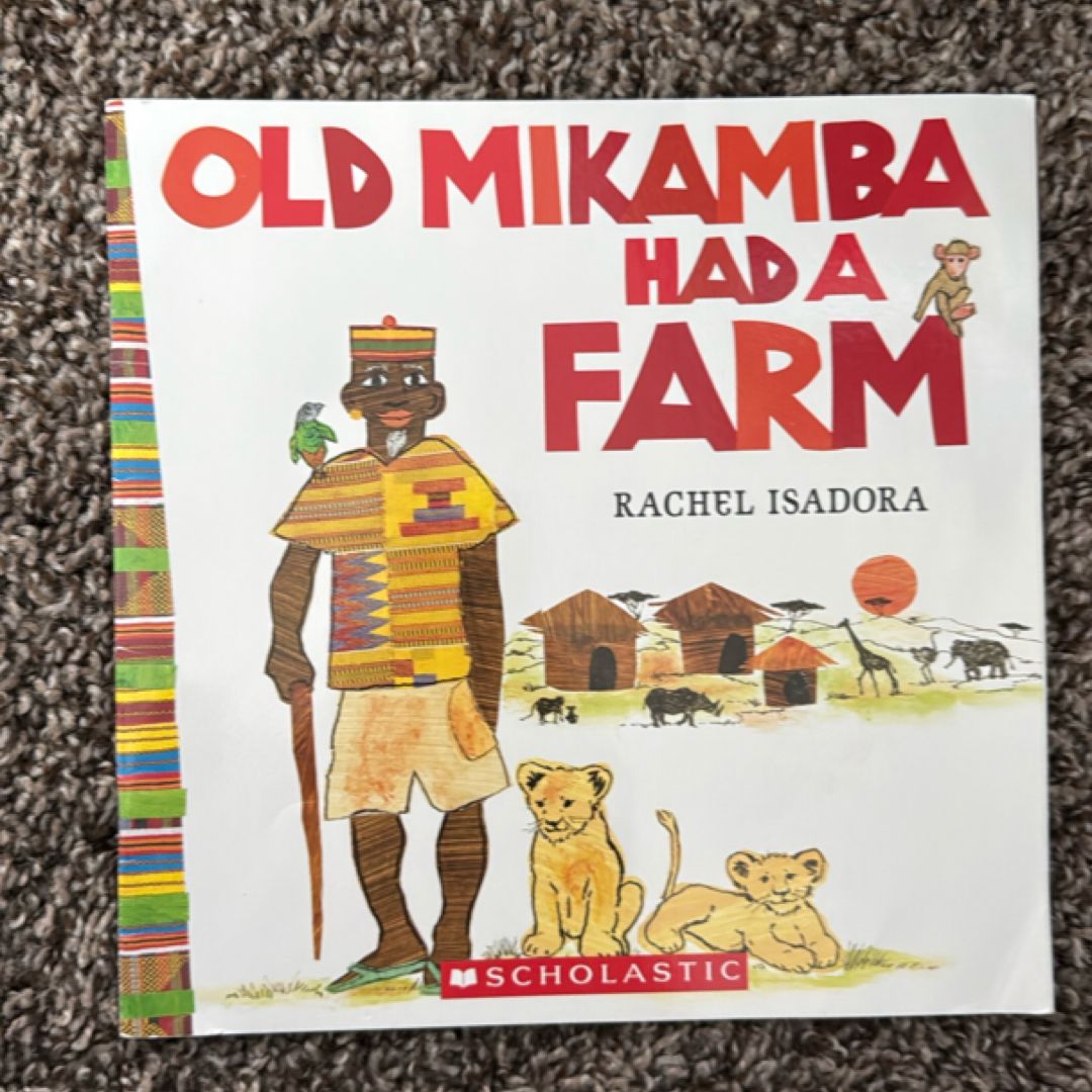 Old Mikamba Had a Farm