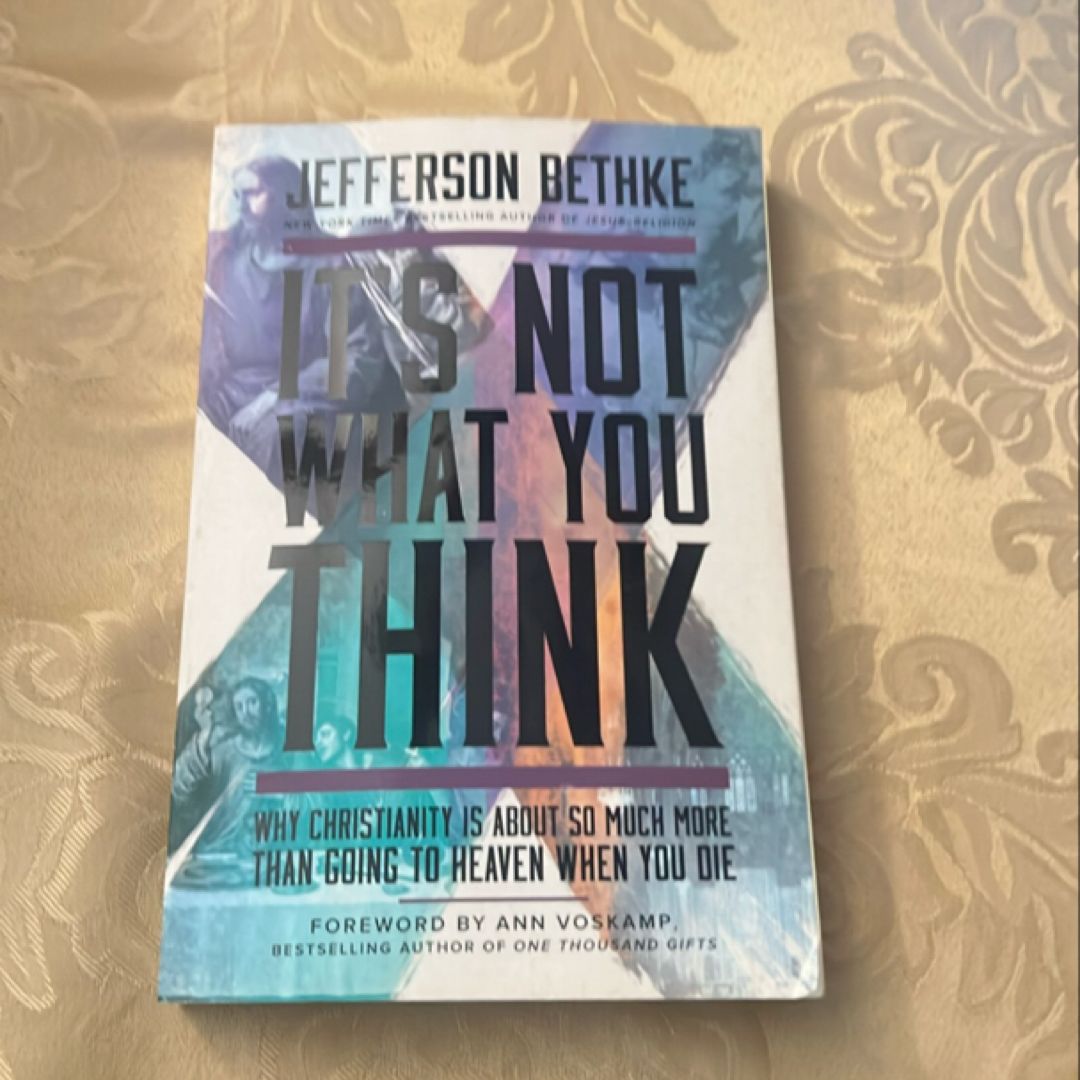 It's Not What You Think by Jefferson Bethke