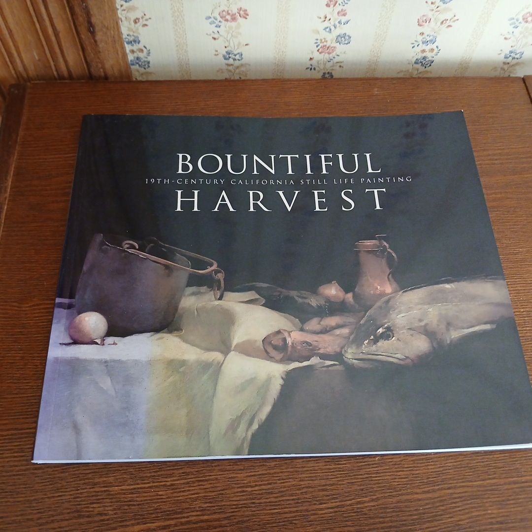 Bountiful Harvest-19th century California still life painting
