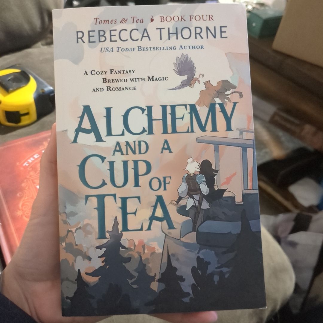 Alchemy and a Cup of Tea