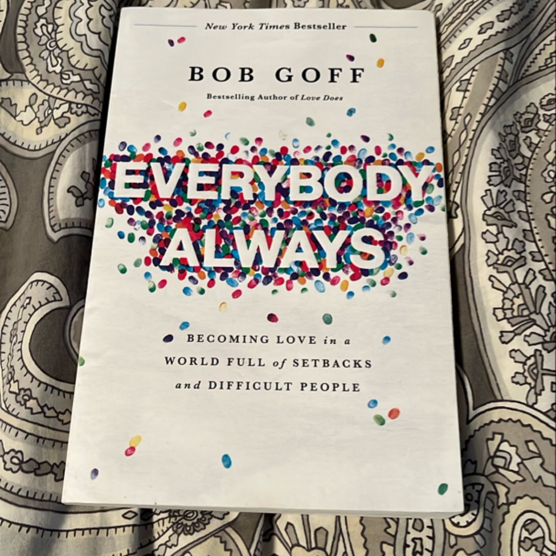 Everybody, Always