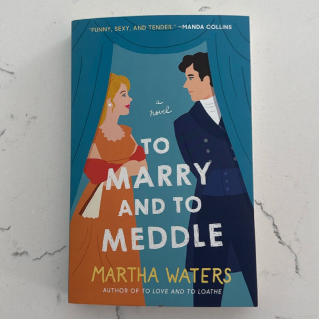 To Marry and to Meddle