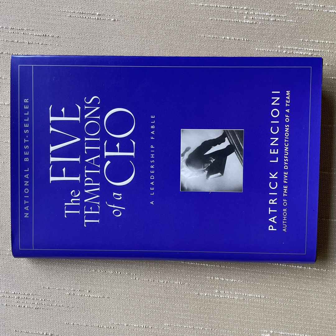 The Five Temptations of a CEO