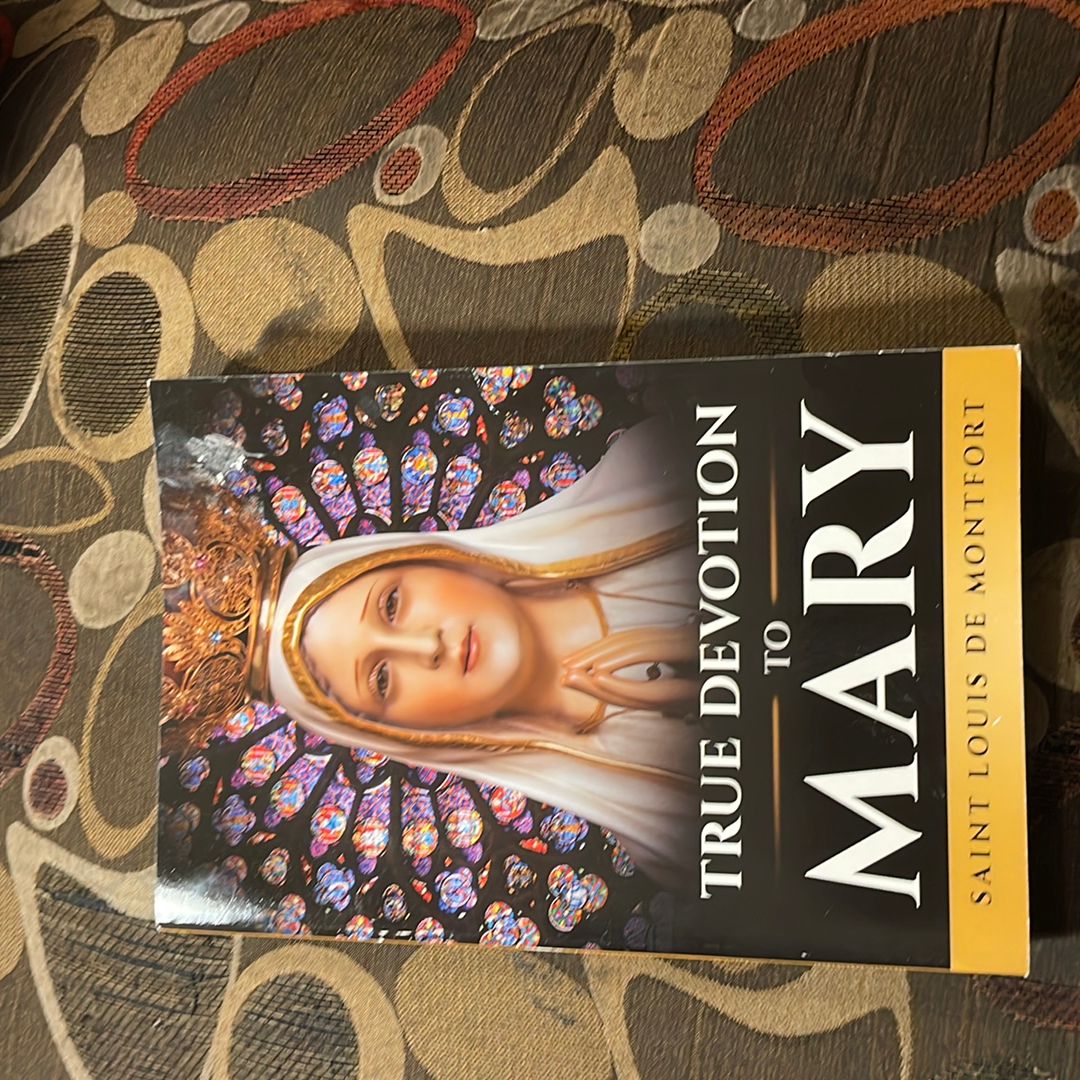 True Devotion to Mary