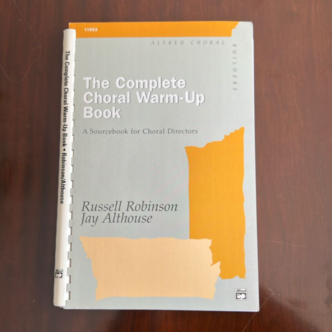 The complete Choral warm-up book