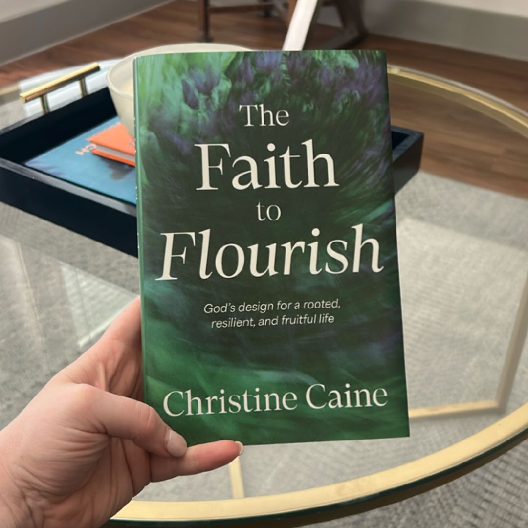 The Faith to Flourish