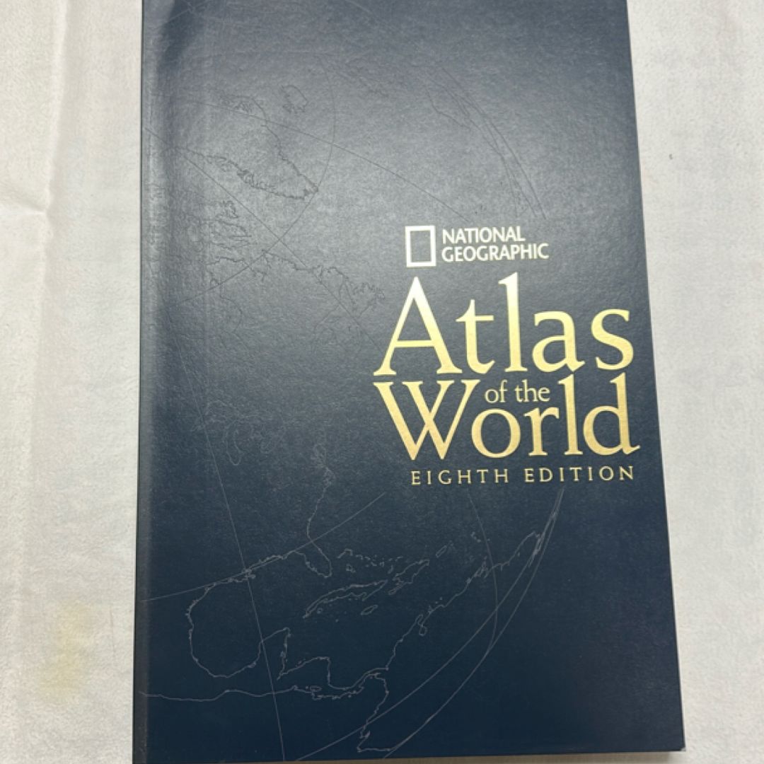 National Geographic Atlas of the world eighth edition