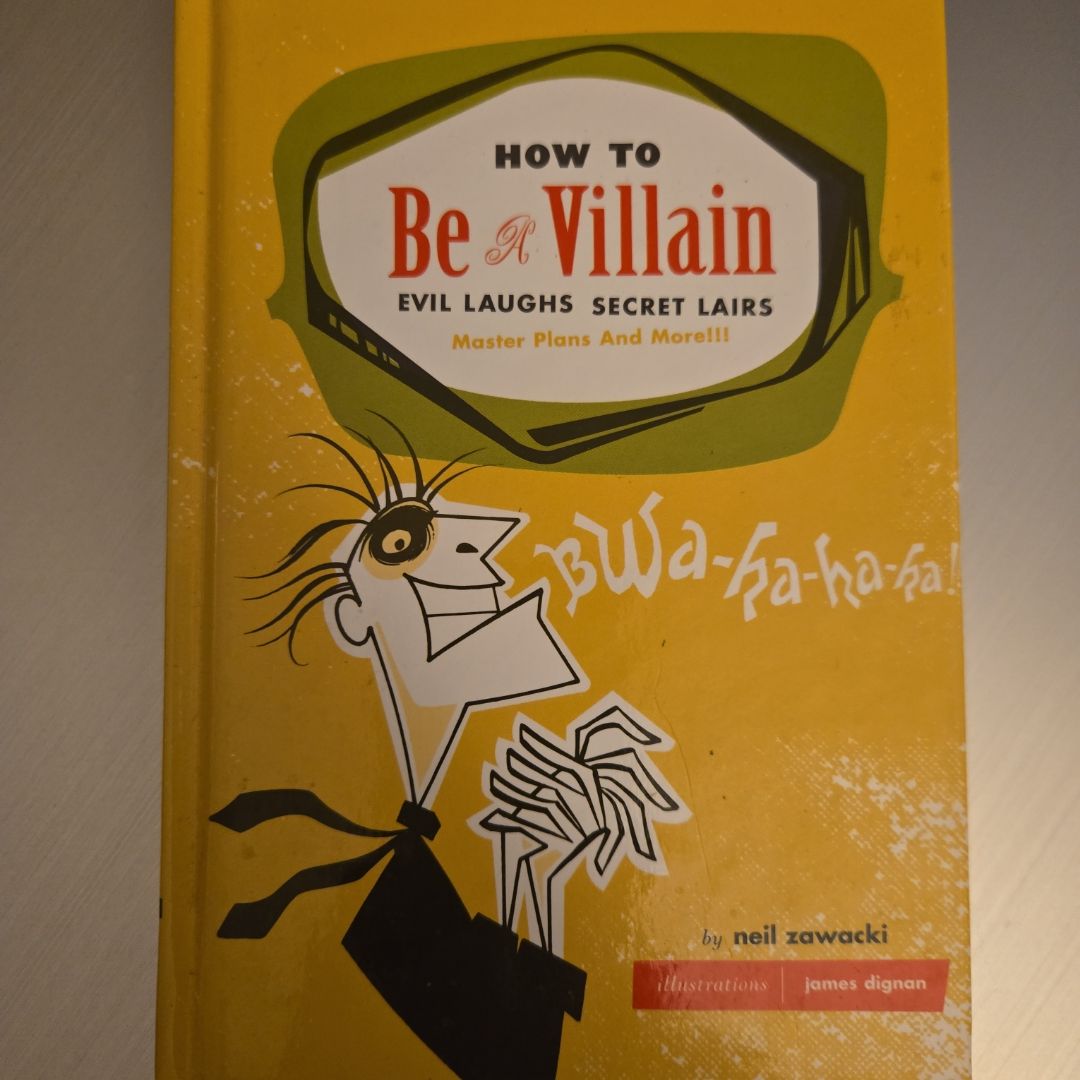 How to Be a Villain