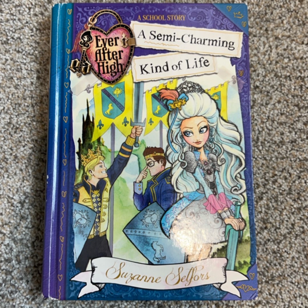 Ever After High. A School Story A semi-charming kind of life. 3
