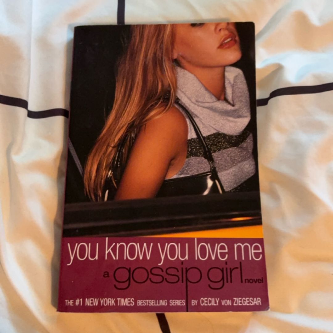 Gossip Girl: You Know You Love Me