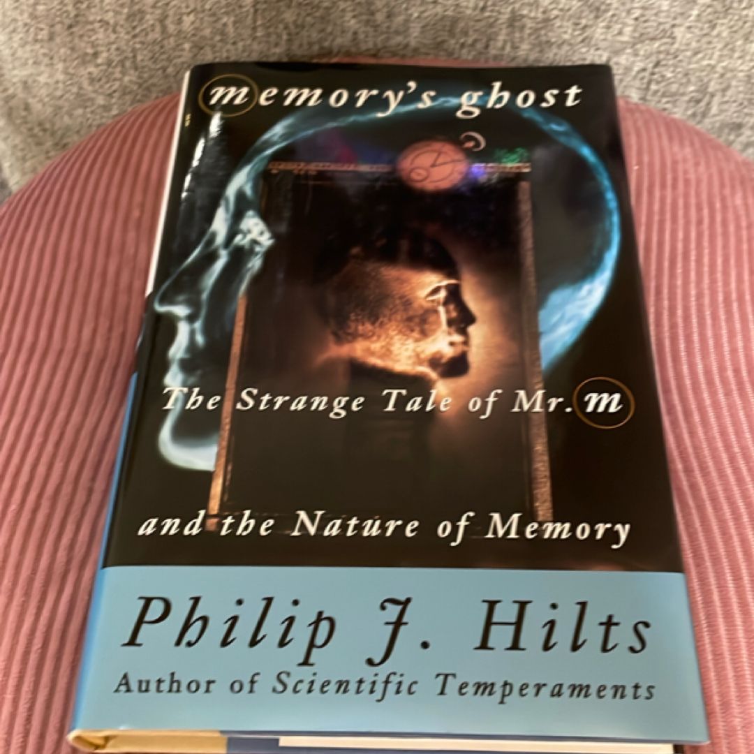 Memory's Ghost by Philip J. Hilts