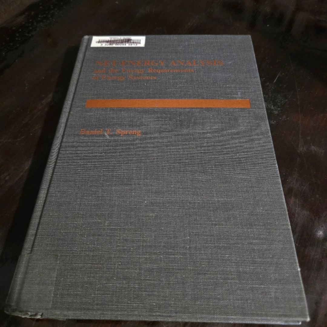 Net Energy Analysis and the Energy Requirements of Energy Systems