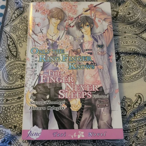 Only the Ring Finger Knows Volume 5: the Finger Never Sleeps (Yaoi Novel)