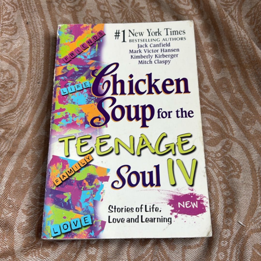 Chicken Soup for the Teenage Soul. Iv