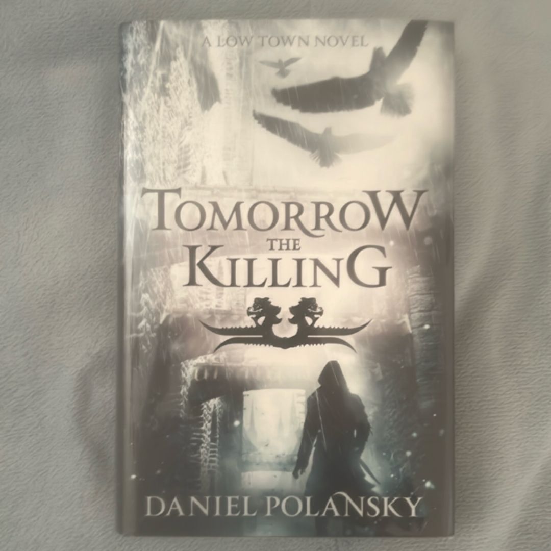 Tomorrow the Killing Low Town 2