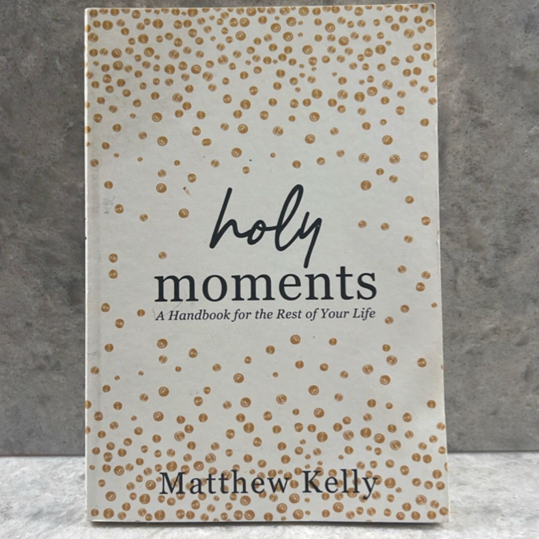 Holy Moments 