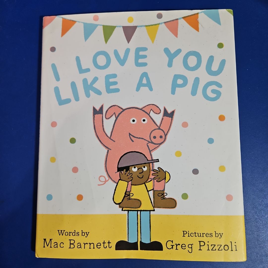 I Love You Like a Pig