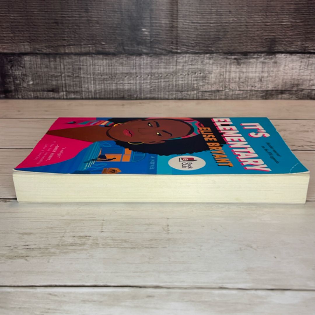 It's Elementary: A Novel by Elise Bryant, Murder Mystery Book Club Edition, Paperback