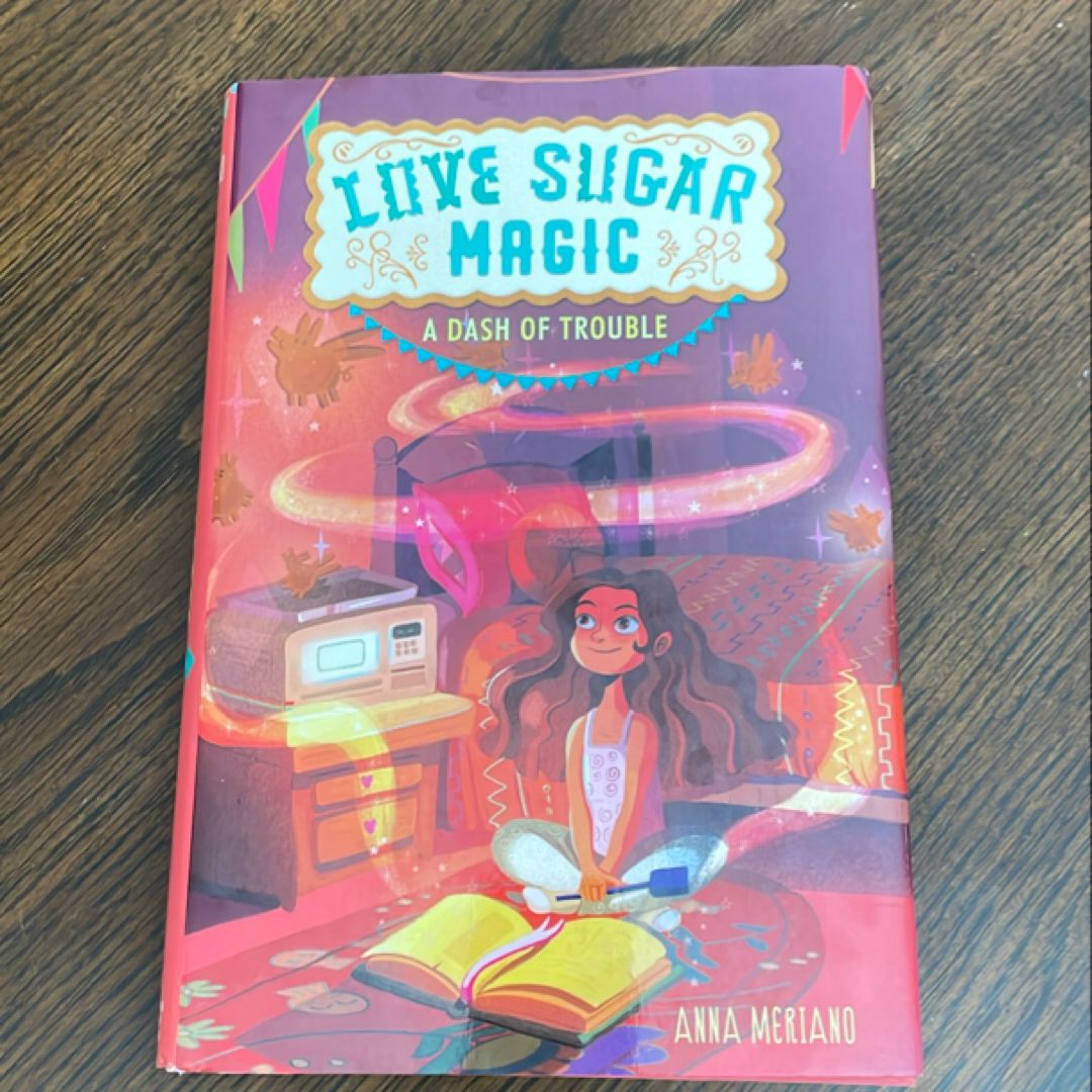 Love Sugar Magic: a Dash of Trouble