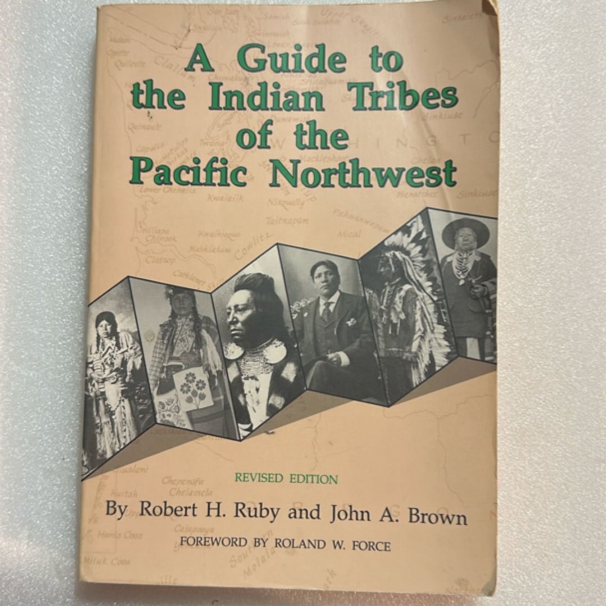 A Guide to the Indian Tribes of the Pacific Northwest by Robert H. Ruby ...