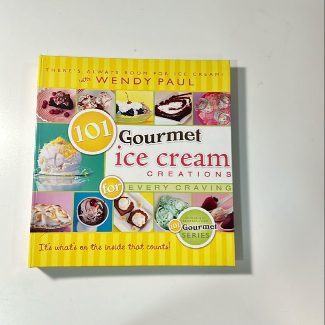 101 Gourmet Ice Cream Creations