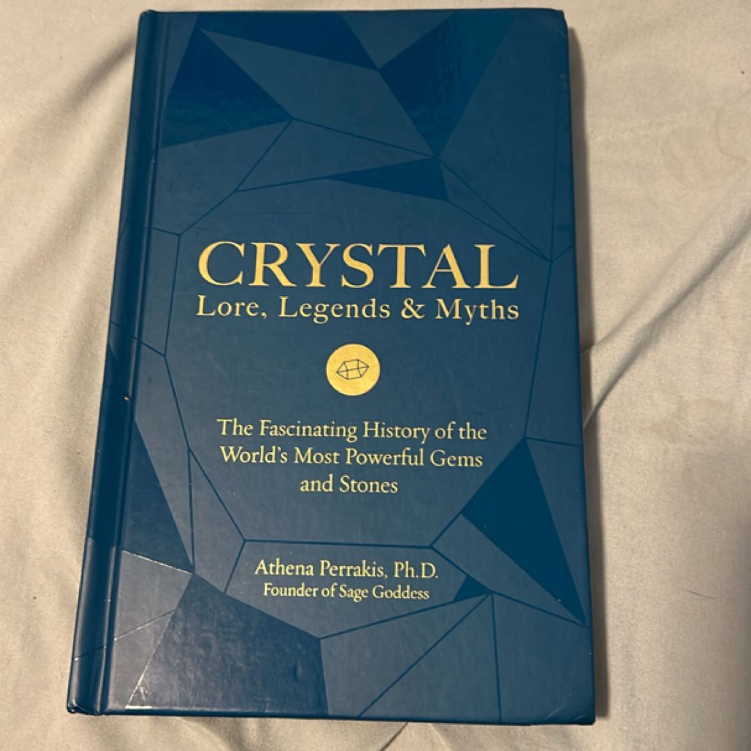 Crystal Lore, Legends and Myths