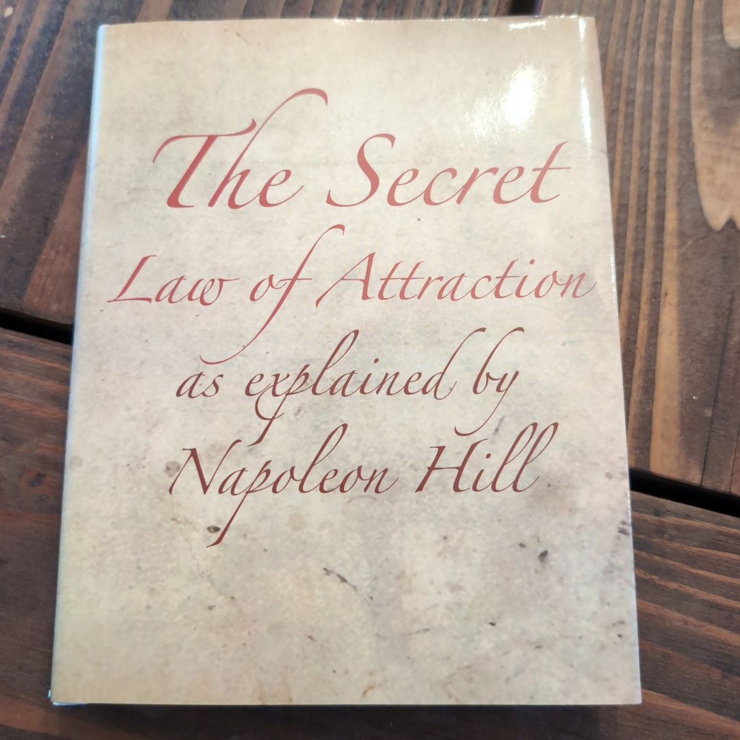 The Secret Law of Attraction as Explained by Napoleon Hill