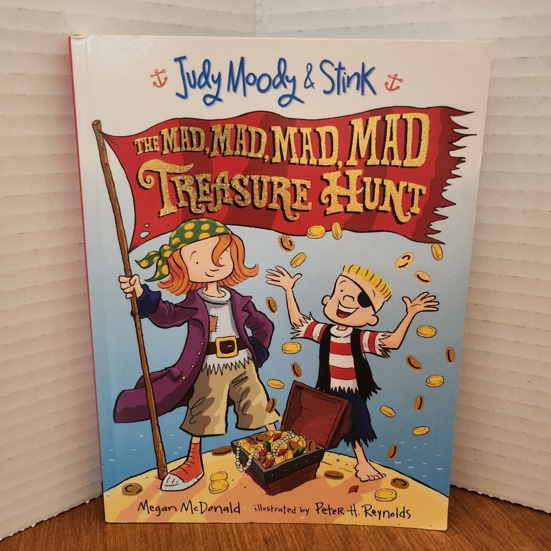 Judy Moody and Stink: the Mad, Mad, Mad, Mad Treasure Hunt