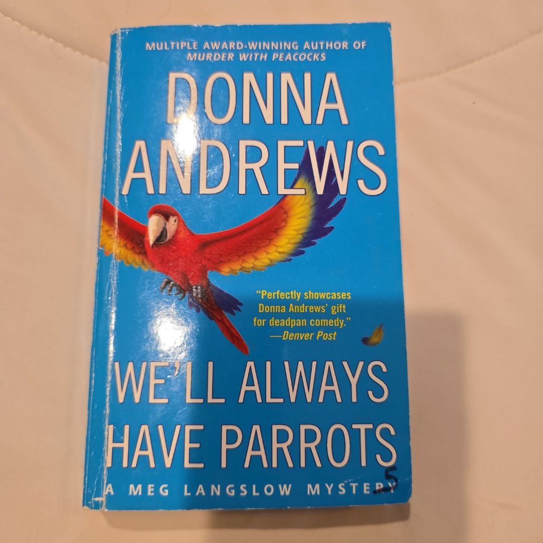 We'll Always Have Parrots