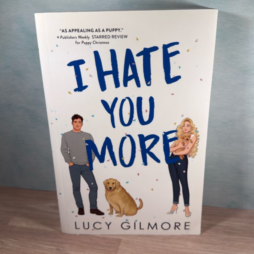 I Hate You More