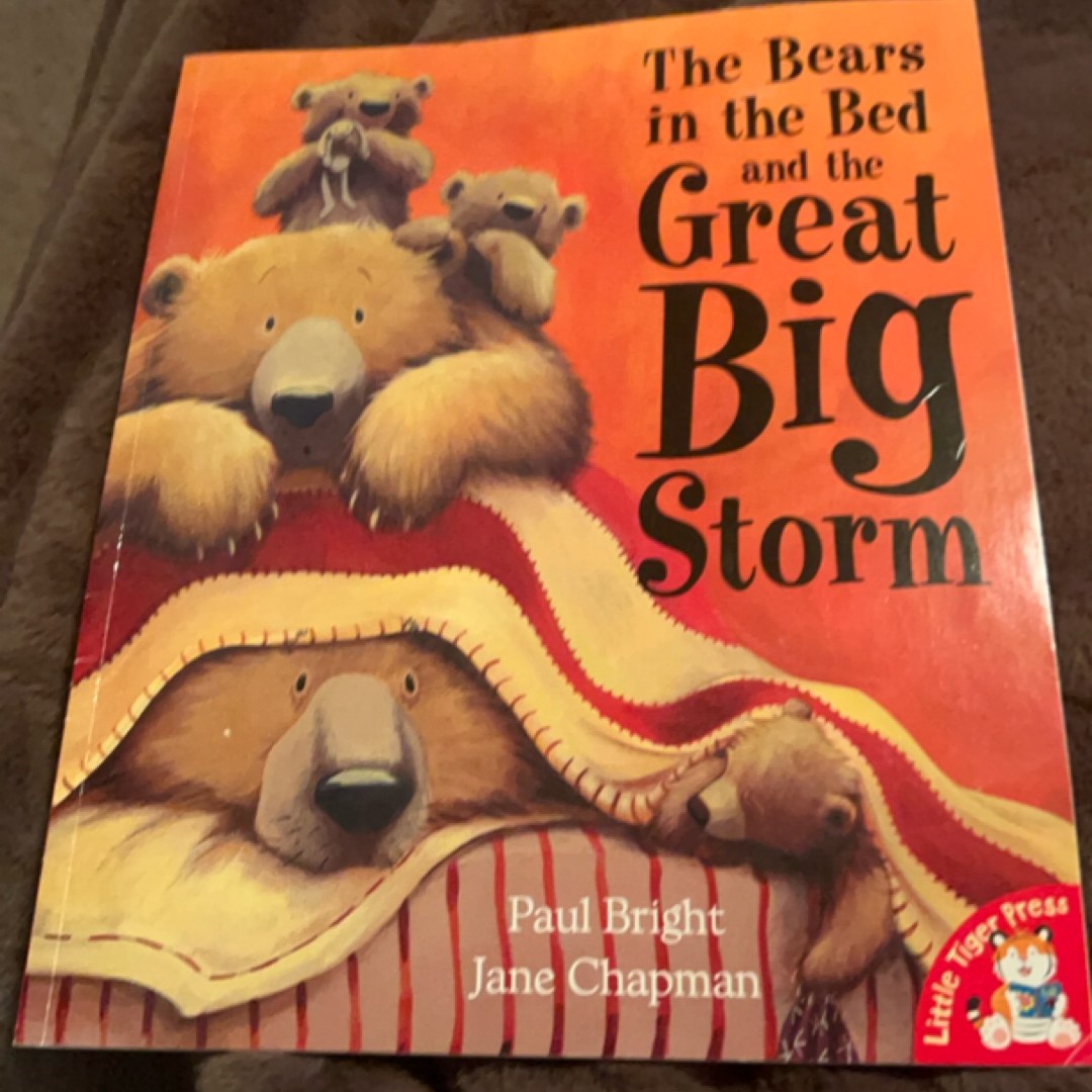 Bears In The Bed And The Great Bitg Storm, The