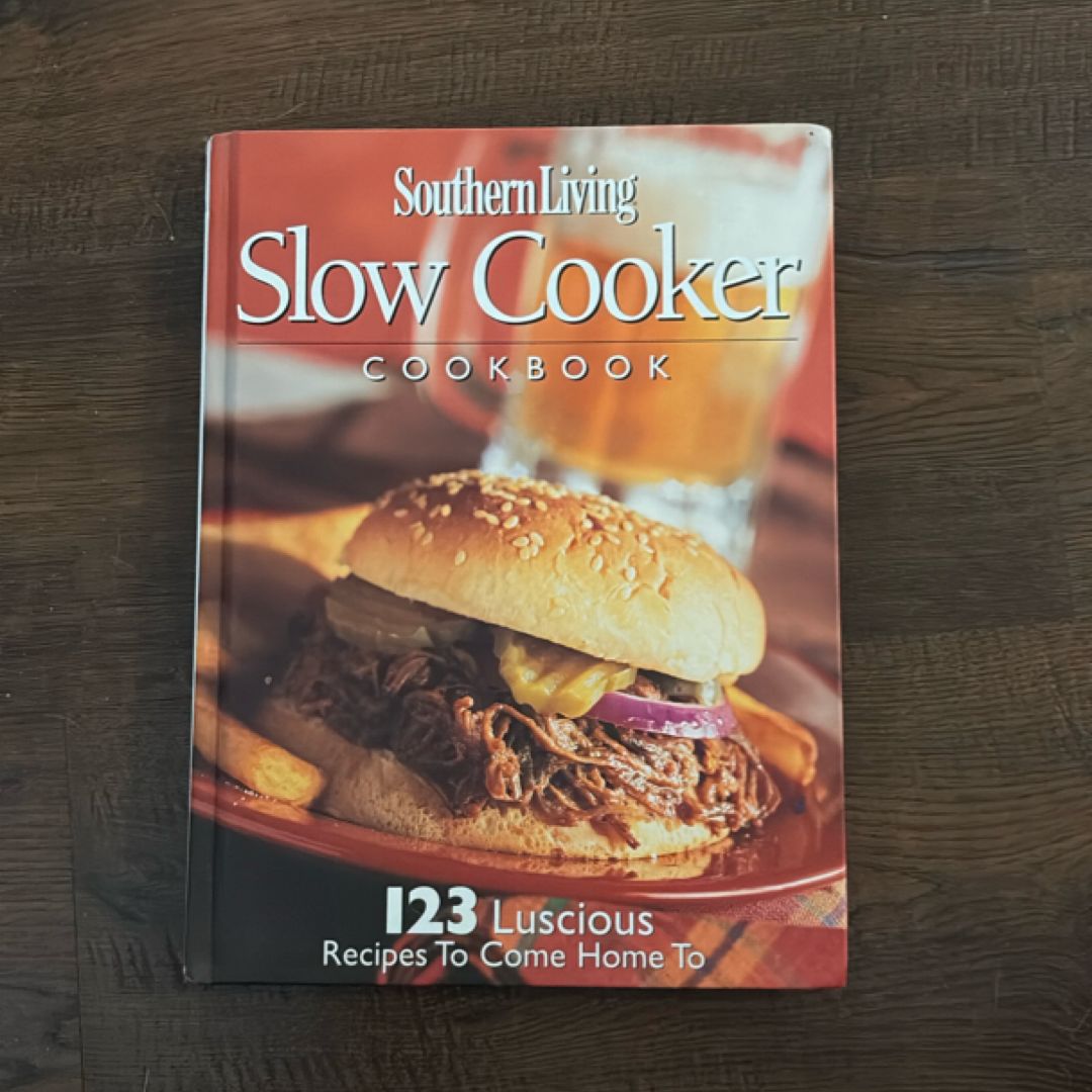 Southern Living Slow Cooker Cookbook