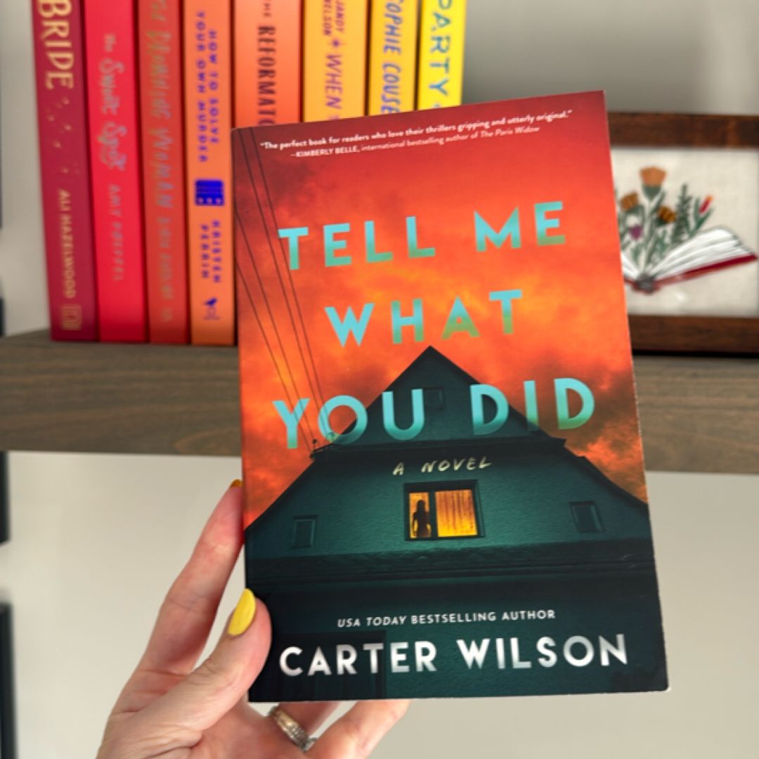 Tell Me What You Did