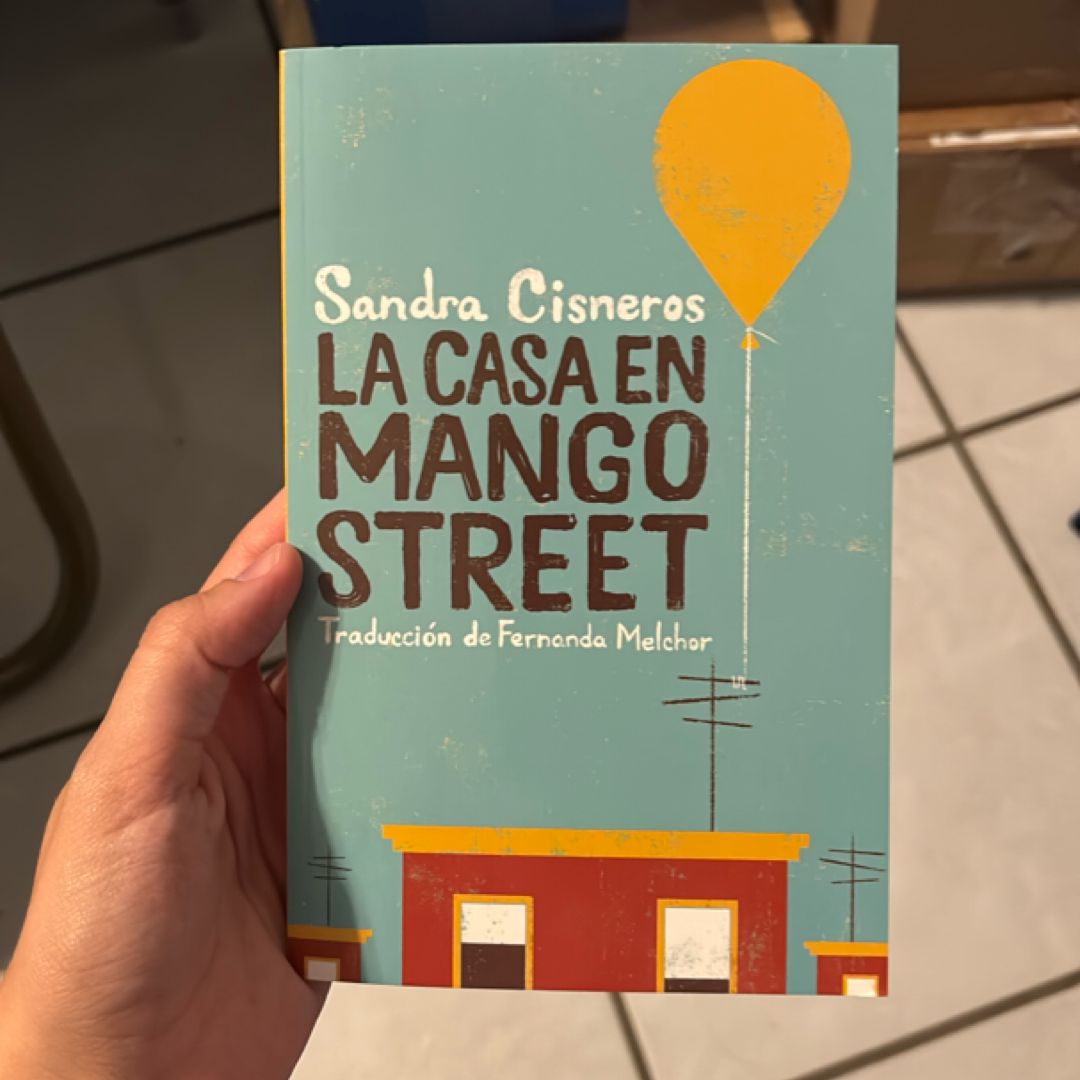 La Casa en Mango Street / the House on Mango Street