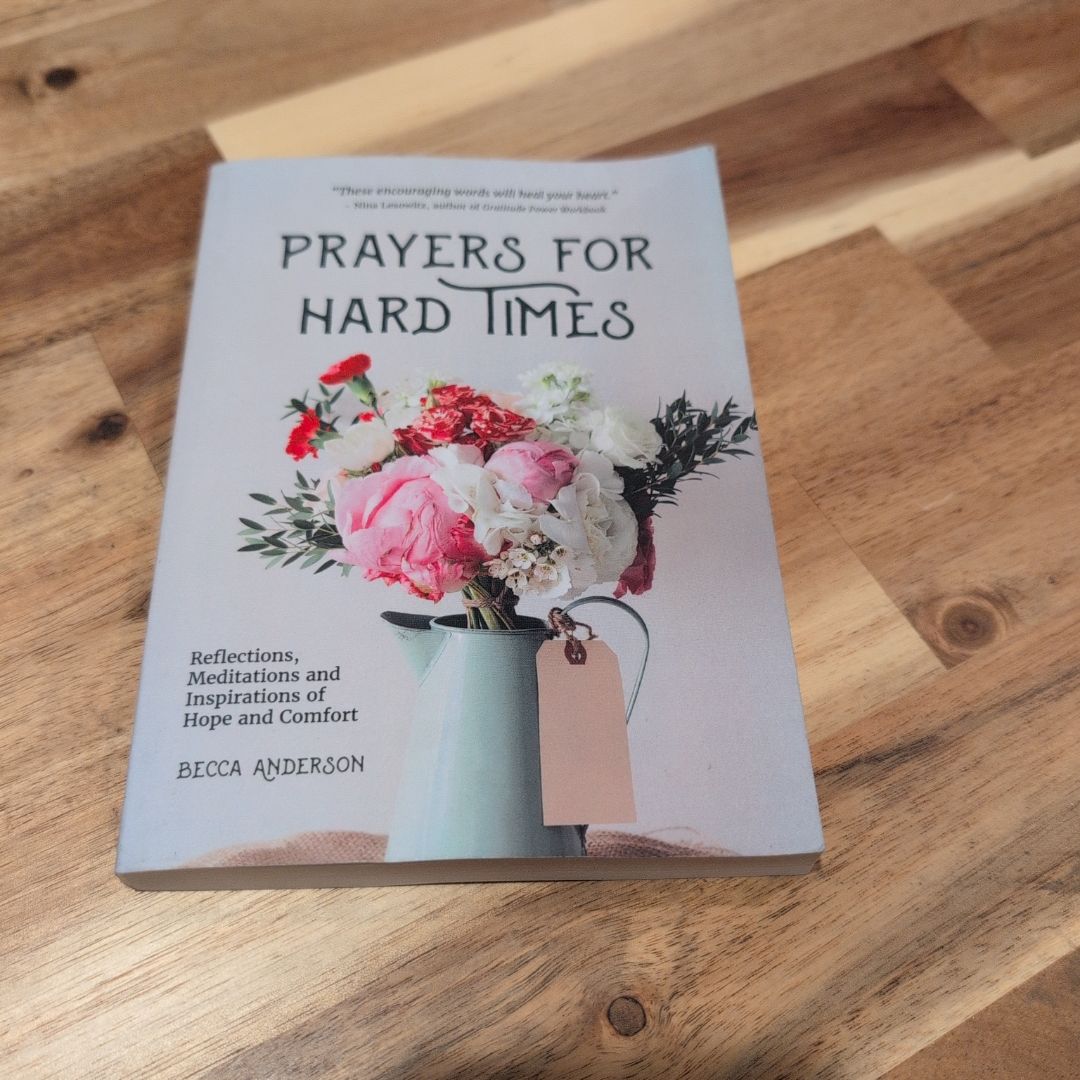 Prayers for Hard Times