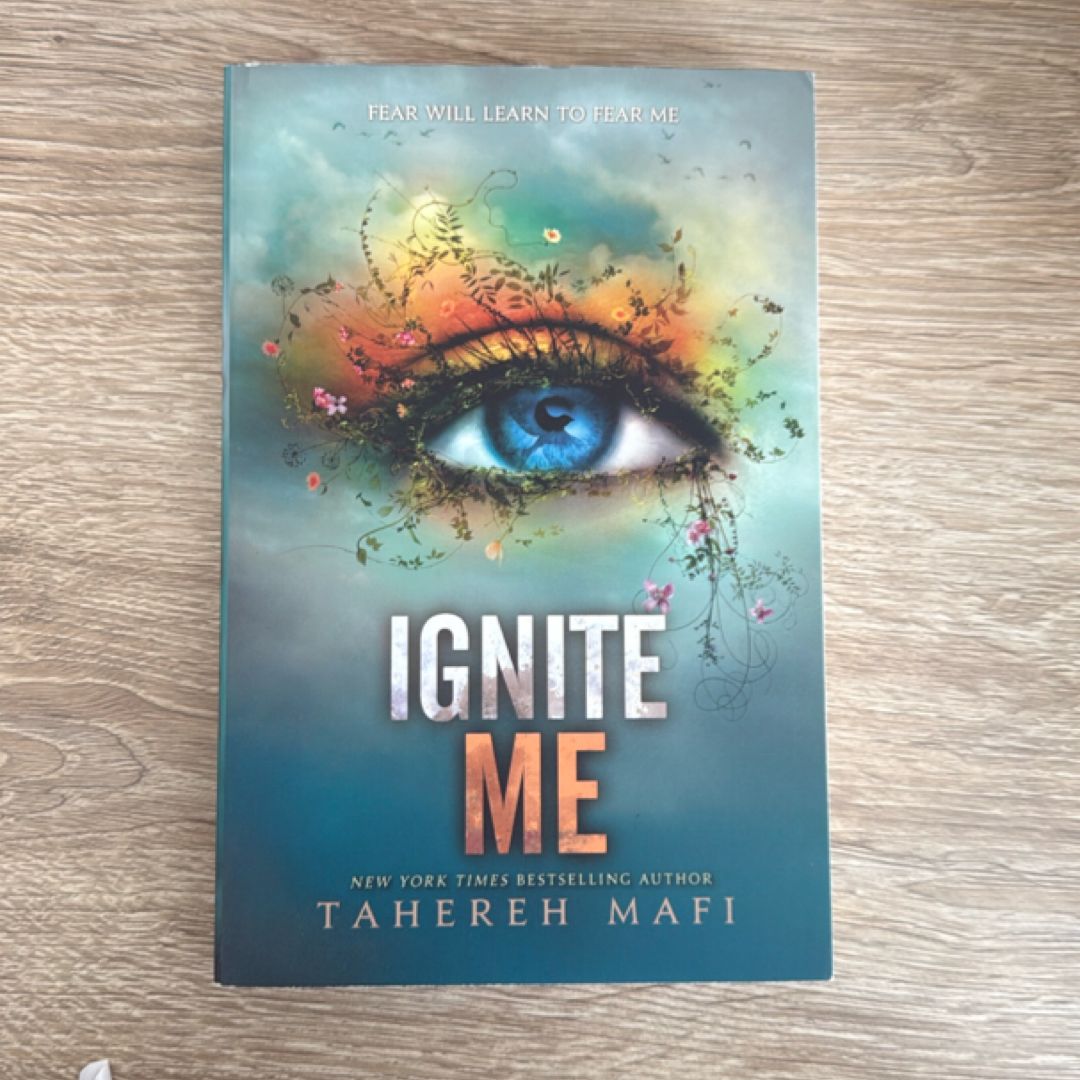 Ignite Me