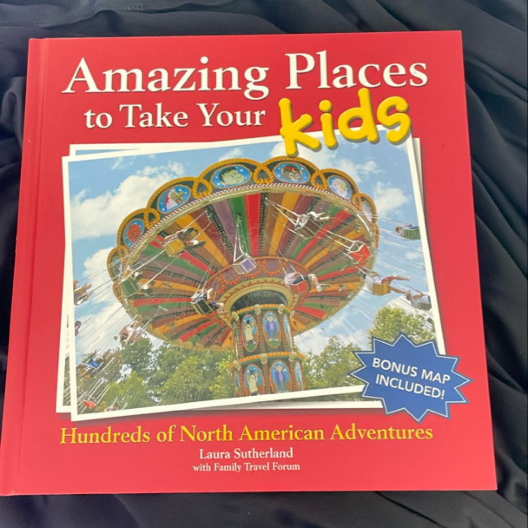 Amazing Places to Take Your Kids in NA