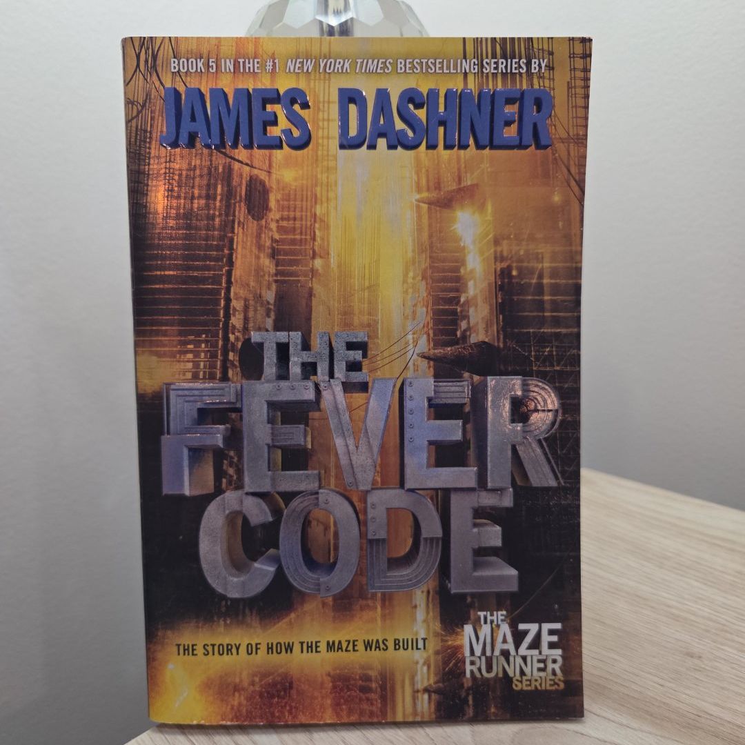 The Fever Code (Maze Runner, Book Five; Prequel)