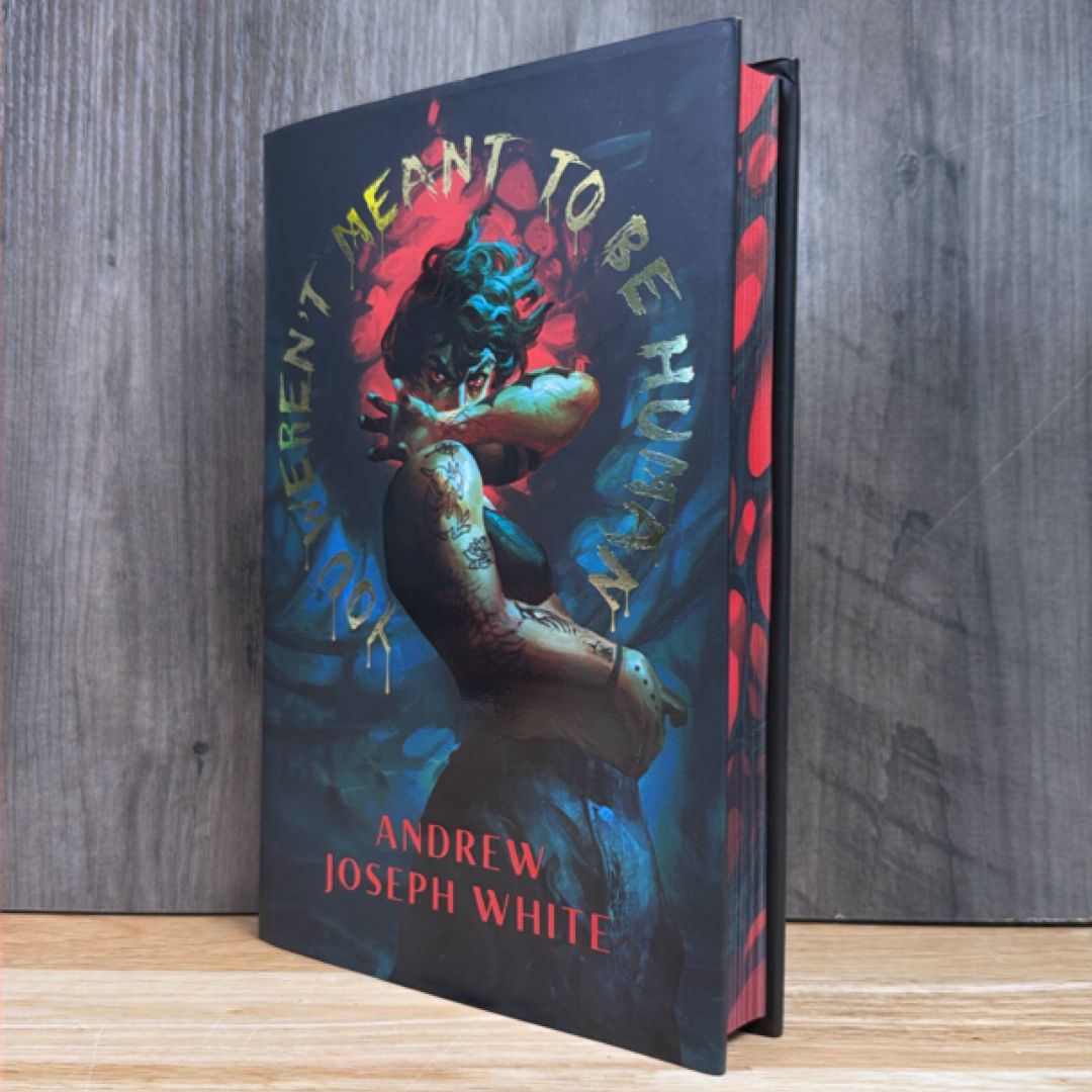 You Weren't Meant To Be Human (evernight Exclusive) Signed First Edition