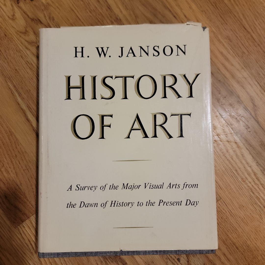 HISTORY OF ART
A Survey of the Major Visual Arts from the Dawn of History to the Present Day
