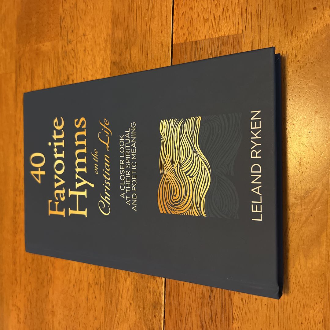 40 Favorite Hymns on the Christian Life